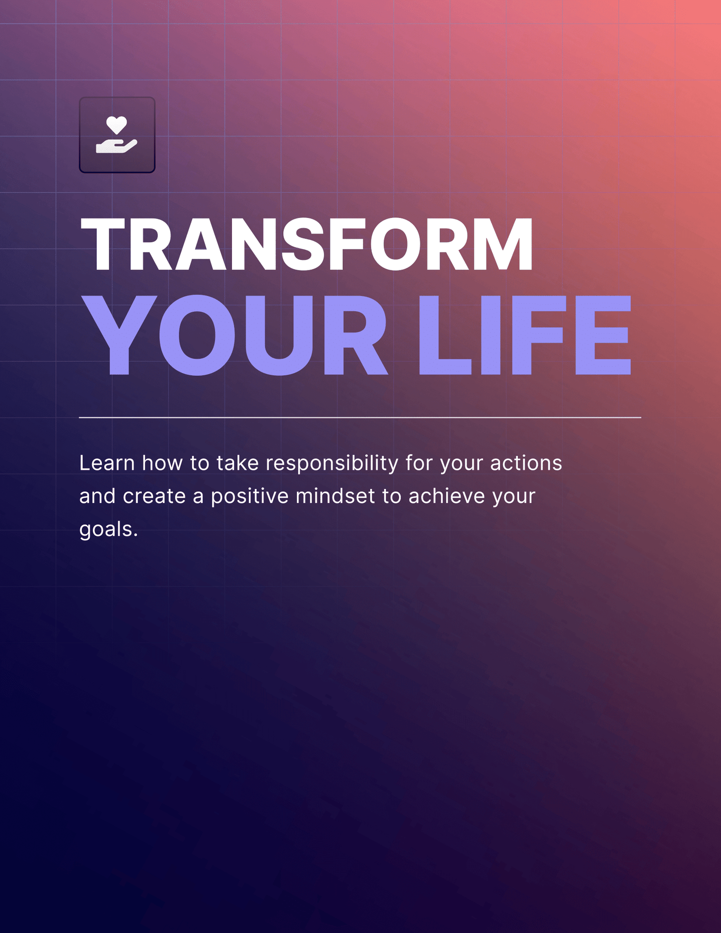 Transform Your Life